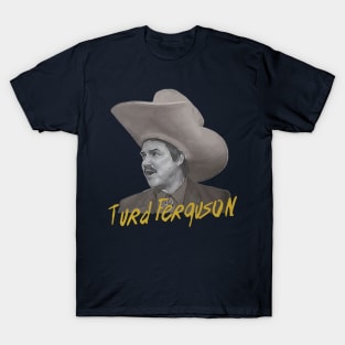 Turd Ferguson // Jeopardy T-Shirt